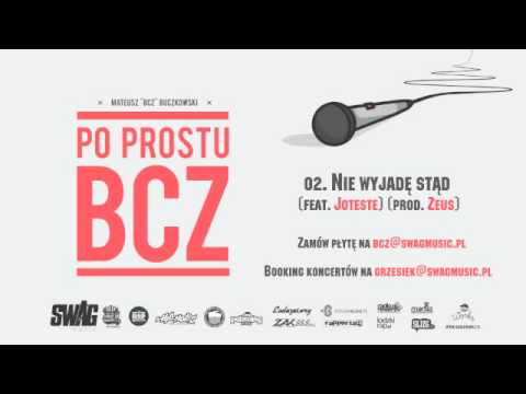 BCZ feat. Joteste - Nie Wyjadę Stąd (prod. Zeus)