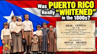 The Truth About the ‘Whitening’ of Puerto Rico in 1815: Myth vs Reality!