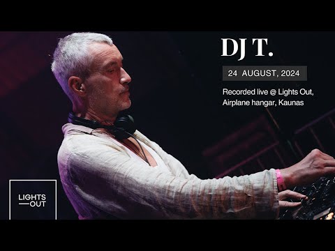 DJ T. - Recorded live @ Lights Out, Airplane hangar, Kaunas 24 08 24