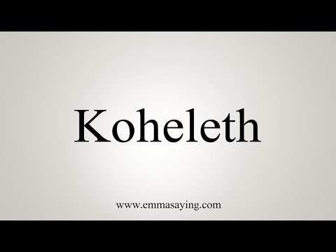 How To Say Koheleth
