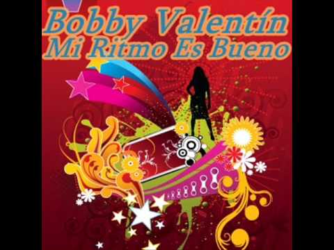 Bobby Valentín - Mi Ritmo Es Bueno