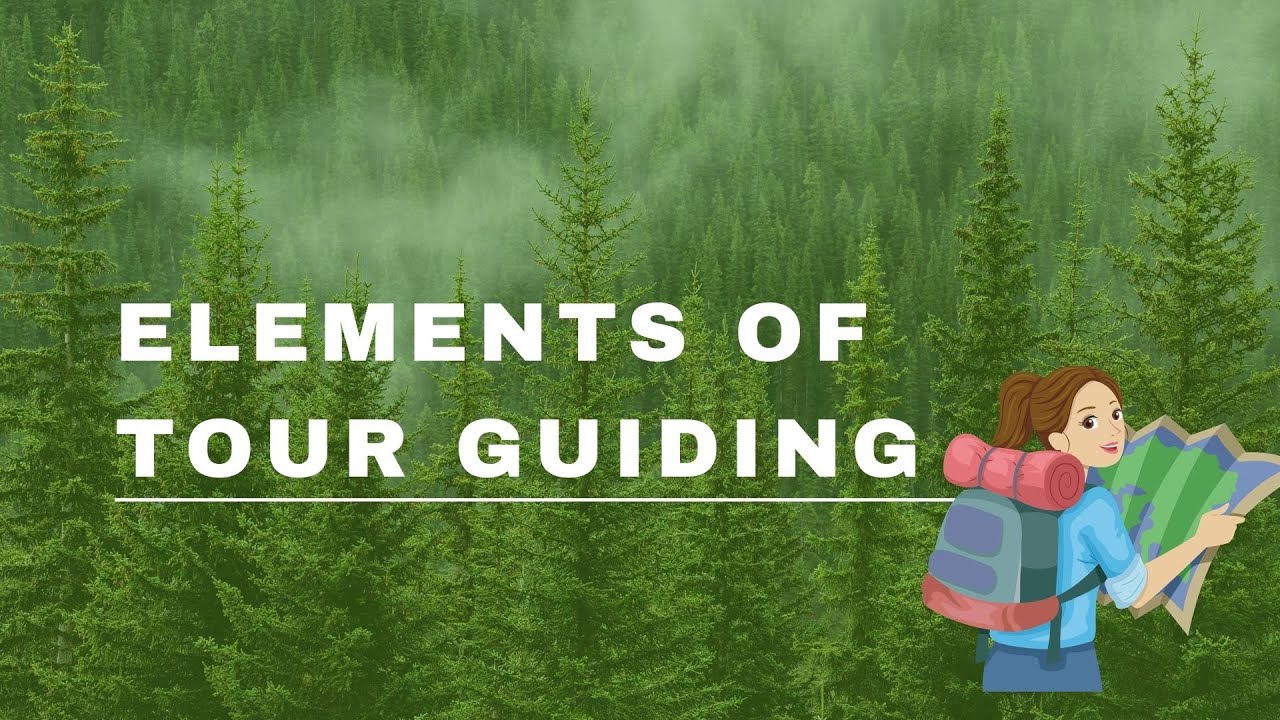 CHAPTER 3  ELEMENTS OF TOUR GUIDING
