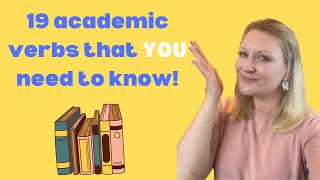 19 Academic Verbs That Every Students NEEDS To Know!