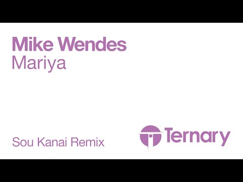 Mike Wendes - Mariya (Sou Kanai Remix)