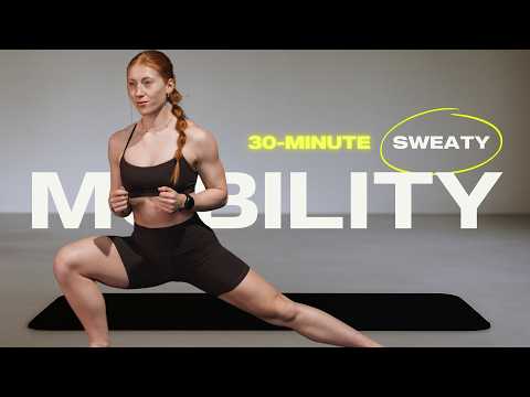 30 Min. Full Body Mobility | SWEATY - No Equipment, Follow Along