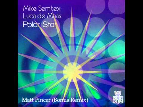Mike Semtex & Luca de mass-Polar star(Mike Semtex Remix)