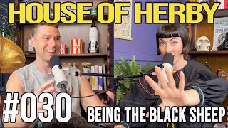 Being the Black Sheep | Herby House Podcast | EP 030