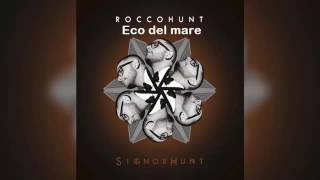 ROCCO HUNT -eco del mare