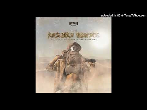Wolfpack & X-Tof feat. Fatman Scoop & Mike Bond - Arabian Bounce (Original Mix)