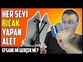 HER ŞEYİ BIÇAK YAPAN ALET | EFSANE Mİ GERÇEK Mİ HER ŞEYİ BIÇAK YAPAN ALET | EFSANE Mİ GERÇEK Mİ