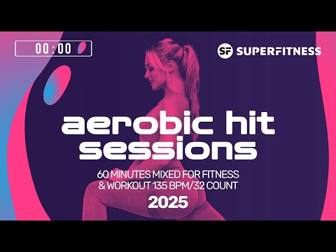 🔥 Aerobic Hits Session 2025 – 135 BPM / 32 Count (60-Min Session)