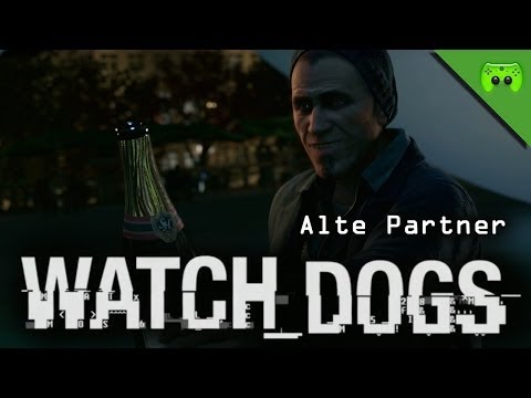 WATCH DOGS # 7 - Alte Partner  «»  Let's Play Watch dogs | HD