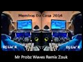 Mr Probz - Waves 2014 (Remix Kizomba/Zouk 2014 ...