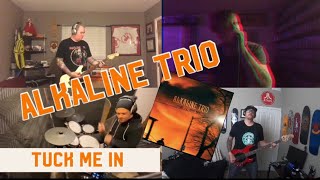 “Tuck Me In”-Alkaline Trio (Quarantine Cover)
