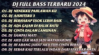 Download lagu DJ FULL BASS TERBARU 2024 || DJ NENEKKU PAHLAWAN KU 🎶 REMIX FULL ALBUM TERBARU 2024 mp3