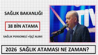 MÜJDE GELDİ : 38 BİN ATAMA: SAĞLIK BAKANLIĞI ALIMI NE ZAMAN? (SAĞLIK BAKANLIĞI İ