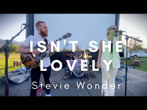 Isn't She Lovely - Petty Plus (Stevie Wonder cover) live
