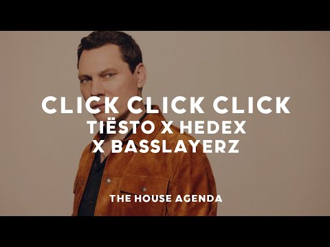 Tiësto x Hedex x Basslayerz - Click Click Click