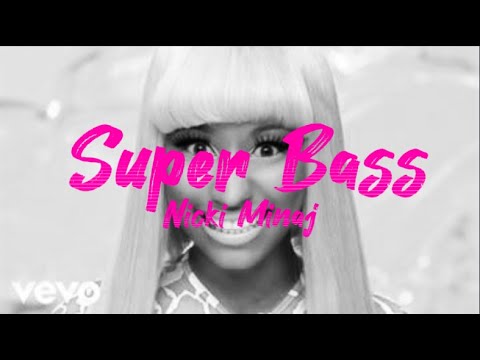 Super Bass - Nicki Minaj (Lyrics)