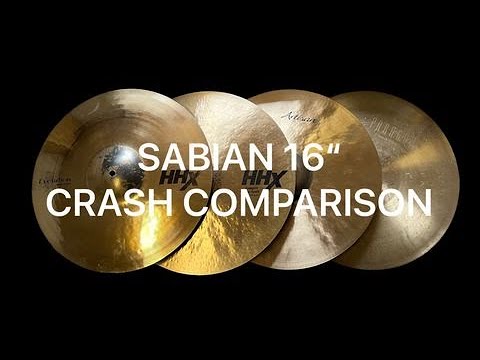 SABIAN 16" Crash comparison -  HHX Complex Evolution Paragon Artisan cymbals