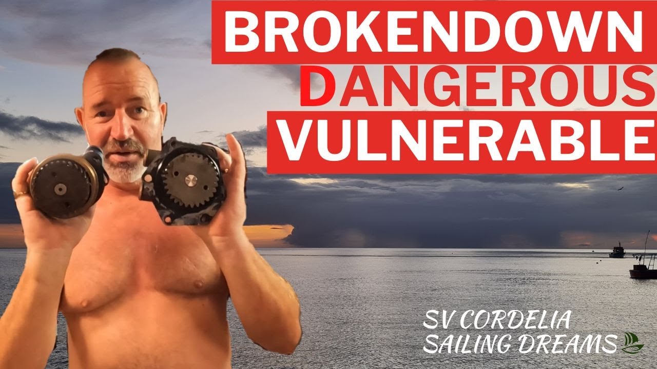 SAILING - Can it get worse? BROKEN-DOWN, VULNERABLE & DANGEROUS!