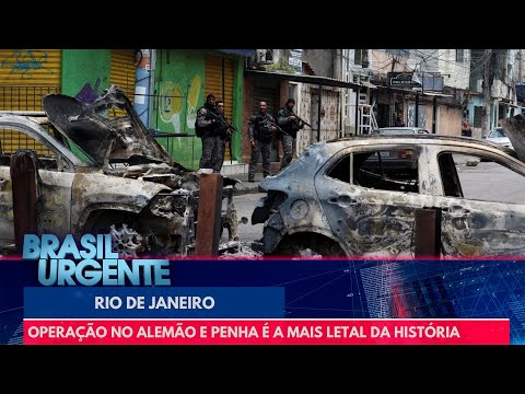 Operação no Alemão e Penha é a mais letal da história do Rio | Brasil Urgente
