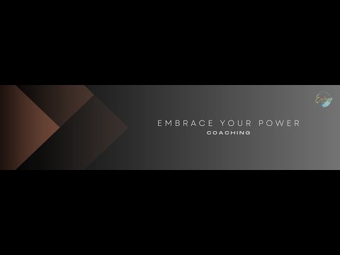 Embrace Your Power Coaching video.