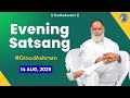14 August Evening Satsang Dinod Ashram Radha Swami Dinod Satguru Bhakti Radhaswamidinod