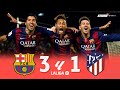 Barcelona 3 x 1 Atlético de Madrid ● La Liga 14/15 Extended Goals & Highlights HD