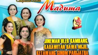 Download lagu Campursari Klasik Maduma-JINEMAN ULER KAMBANG-Bowo Mijil-Ketawang Sinom Parijotho mp3