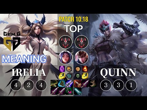 GEN Meaning Irelia vs Quinn Top - KR Patch 10.18