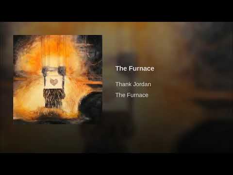 Thank Jordan - The Furnace (Official Audio)