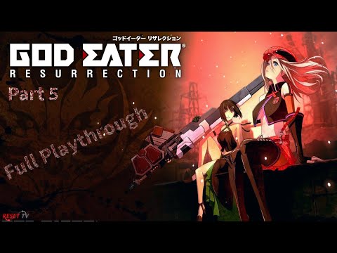 God Eater Resurrection Walkthrough: Complete Story, Part 5, Hidden Boss Fights in 1080p60