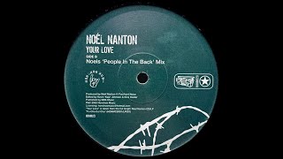 Noel Nanton - Your Love (Noels 'People In The Back' Mix)