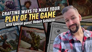 Crafting Ways To Make Your Play of the Game with Robert Schuster | Casual Magic Ep. 326