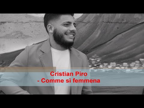 Cristian Piro - Comme si femmena (Official audio)