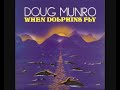 When Dolphins Fly - Doug Munro (1990) Full Album
