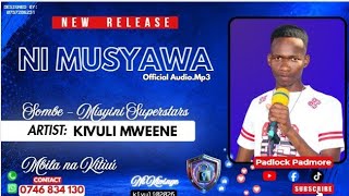 Download lagu NI MUSYAWA BY KIVULI MWEENE mp3