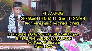 Download lagu Ceramah logat tegalan KH. AKROM. dlm rangka  Puputan Mushola Baitul Fatah Dk. Tugu Kalitorong mp3