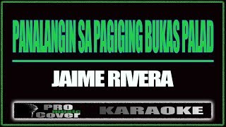 Panalangin sa pagiging bukas palad - Jaime Rivera (KARAOKE)