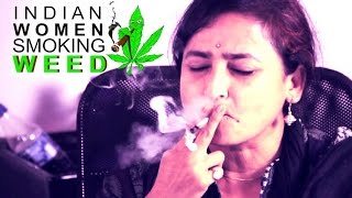 Indian Women Smoke MARIJUANA for the First Time!