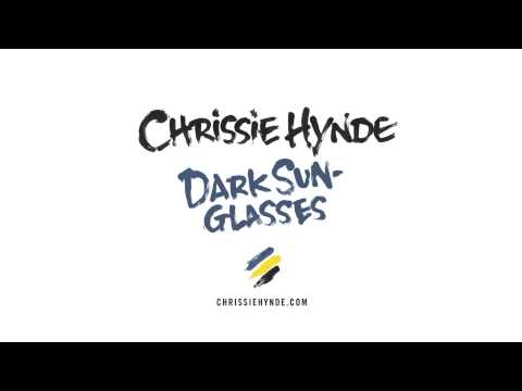 Chrissie Hynde - Dark Sunglasses (Official Audio)
