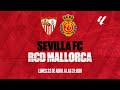 PLAY RED LIVE 🔴 SEVILLA FC vs RCD MALLORCA J.32 / 23-24 | RCD Mallorca