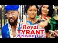 ROYAL TYRANT 1-25(COMPLETE SEASON)-CHACHA EKE,EBELE OKARO,JERRY WILLIAM 2022 LATEST NOLLYWOOD MOVIE