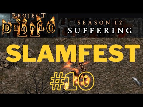 PD2 S12 Slamfest #10 (T1 Mapping + Sacred, Eth Purg & more!)