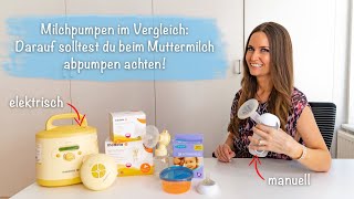 elektrische vs. manuelle Milchpumpen: Muttermilch richtig abpumpen und aufbewahren