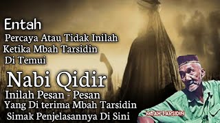 Download lagu Ilmu Kaweruh Jawa Kuno, Ketika Mbah Tarsidin Di Temui Nabi Qidir mp3