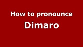 How to pronounce Dimaro