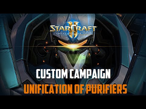 StarCraft 2: Unification of Purifiers 01 -  Purification (Beta)
