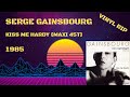 Serge Gainsbourg - Kiss Me Hardy (1985) (Maxi 45T)